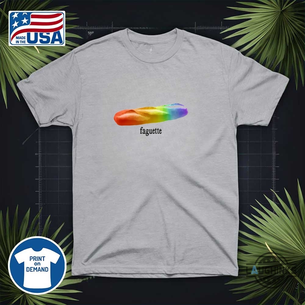 Faguette Tshirt Sweatshirt Hoodie Lgbt Baguette Joke Shirt 9 Faguette tshirt sweatshirt hoodie LGBT Baguette Joke shirt
