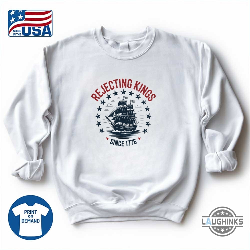 Rejecting Kings Since 1776 Shirt No Kings In America 86 47 Anti Trump Protest Tee 9 Rejecting Kings Since 1776 Shirt No Kings In America 86 47 Anti trump protest tee