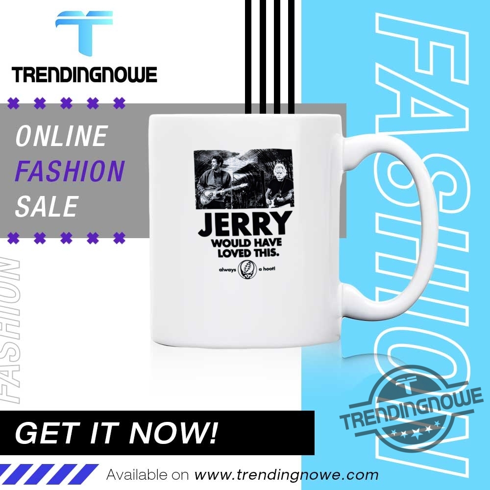 Grateful For The Company Jerry Would Have Loved This Shirt 11 Grateful For The Company Jerry Would Have Loved This Shirt