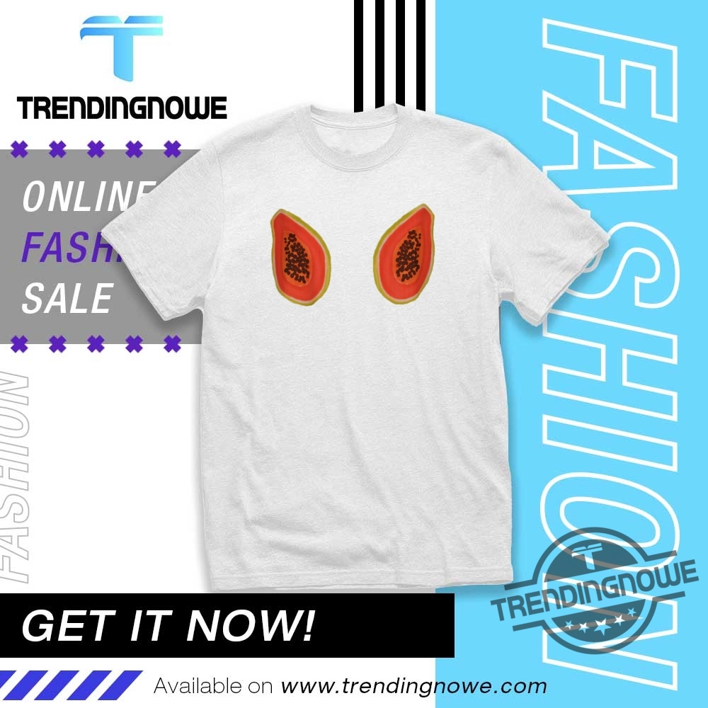 Sndys Us Papaya Boobs Shirt trendingnowe 1