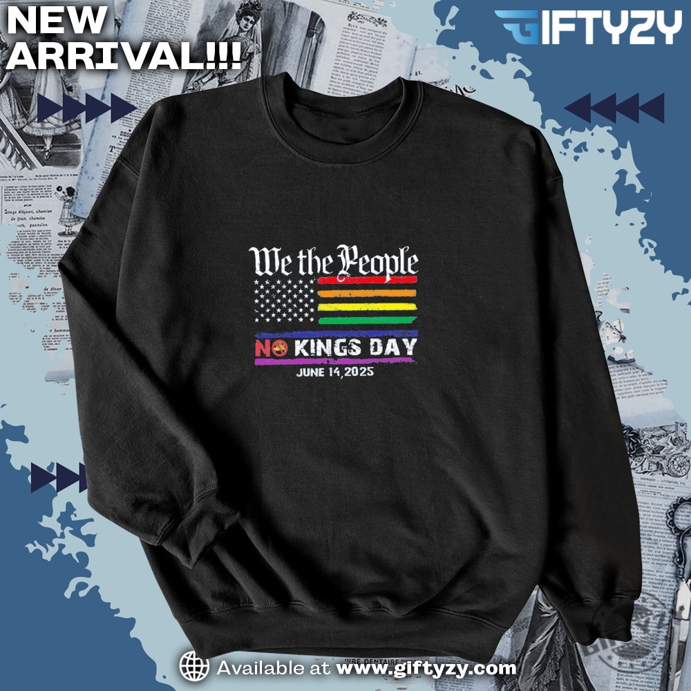 No Kings In America We The People No Kings Day June 14 Shirt 6 No Kings in America We The People No Kings Day June 14 Shirt