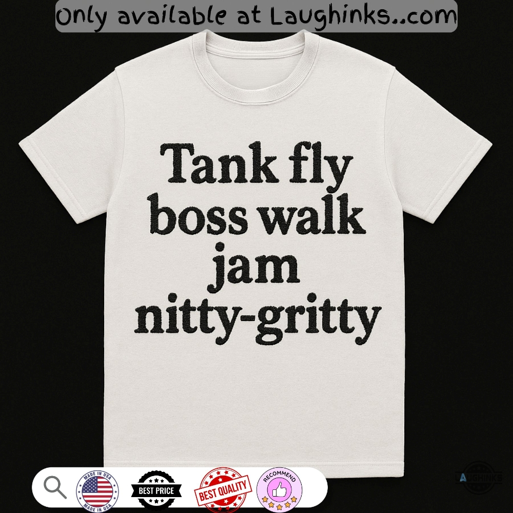 Tank Fly Boss Walk Jam Nitty Gritty Embroidered Shirt 5 Tank fly boss walk jam nitty gritty embroidered shirt