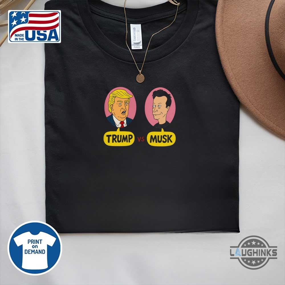 Trump Vs Musk Shirt Beavis And Butthead Parody Elon Musk Donald Trump Tee 2025 Battle 11 Trump vs Musk Shirt Beavis and Butthead Parody Elon Musk Donald Trump Tee 2025 Battle