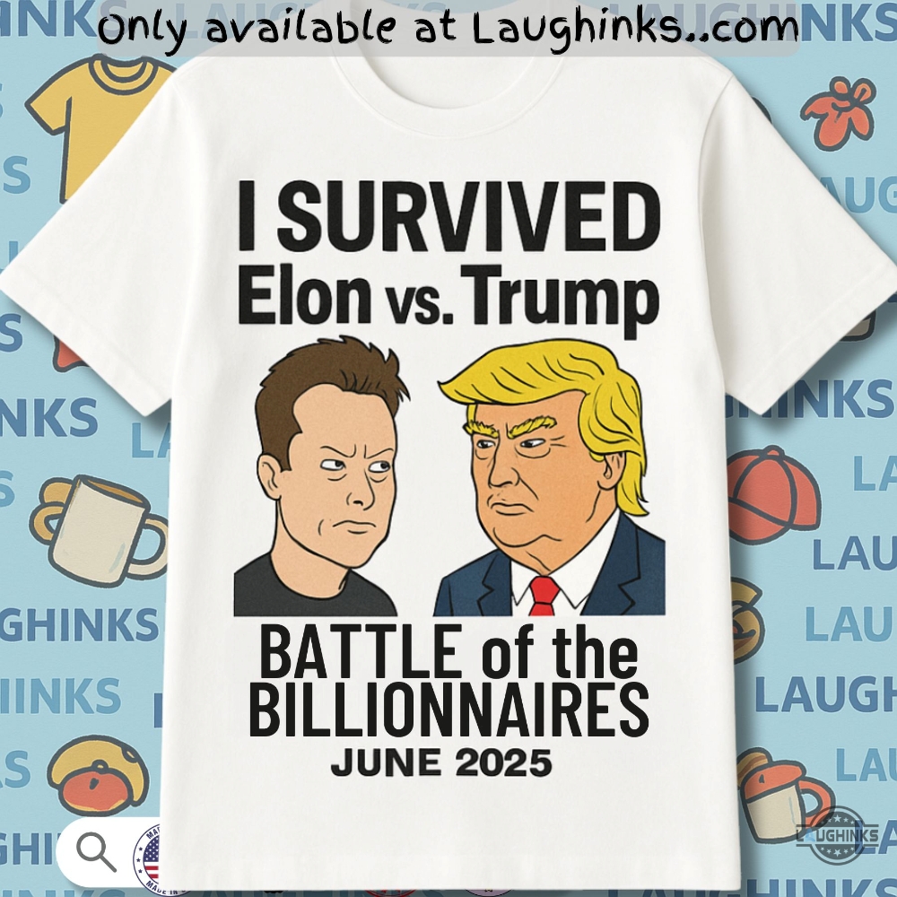 I Survived Trump Vs Elon Battle Of The Billionaires Funny Shirt 5 I survived Trump Vs Elon Battle of the billionaires funny shirt