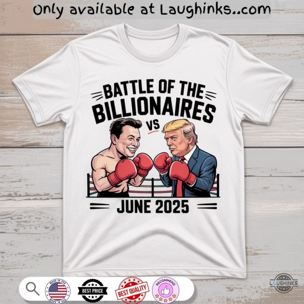 trump vs elon battle of the billionaires june 2025 shirt