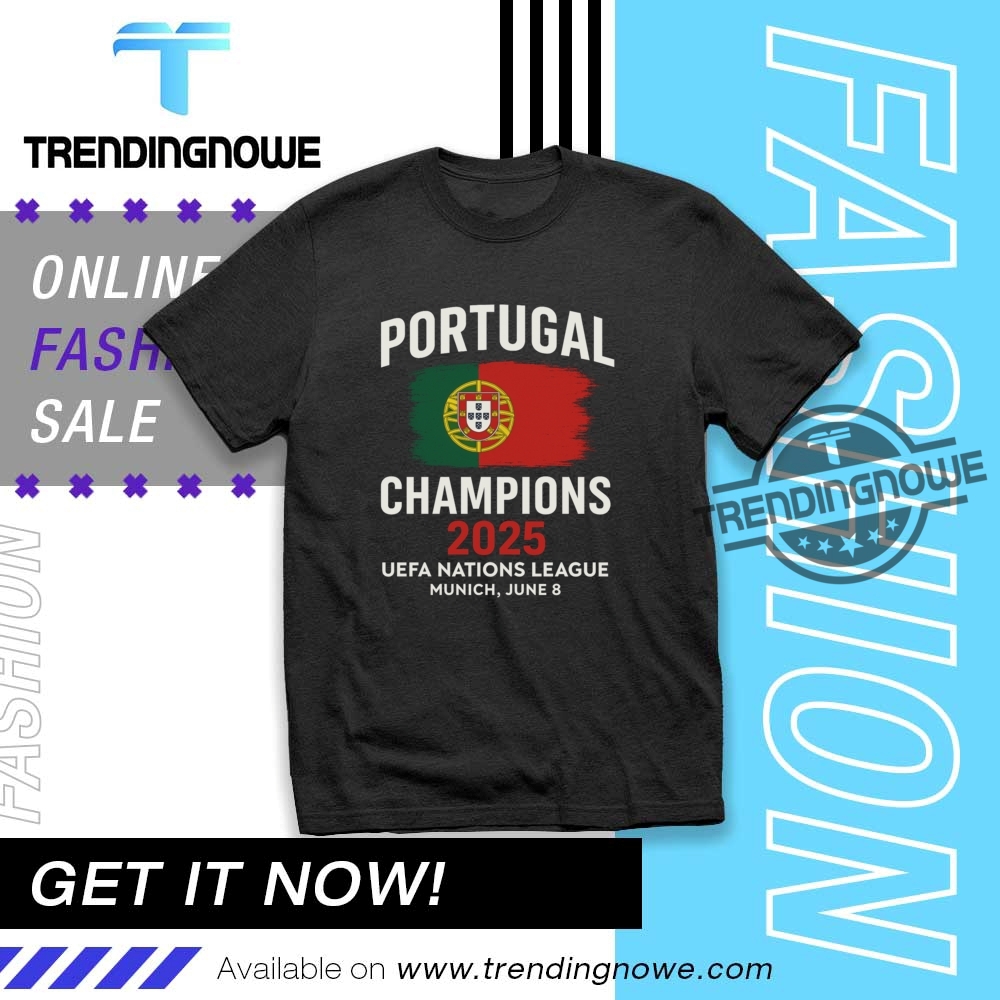Portugal Uefa Nations League Champions 2025 Shirt trendingnowe 1