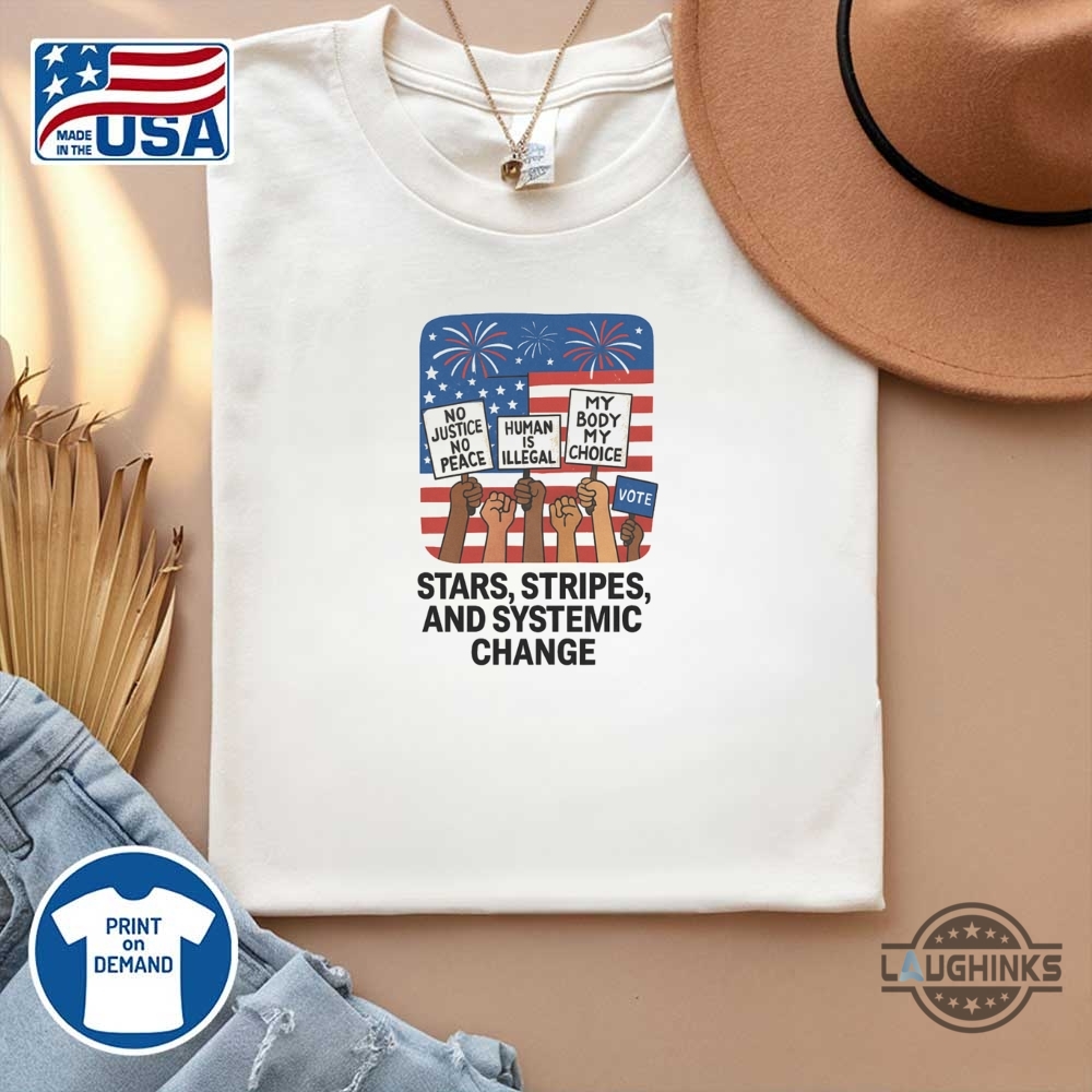 Stars Stripes And Systemic Change Independence Day Shirt 14 Stars Stripes and Systemic Change Independence Day shirt
