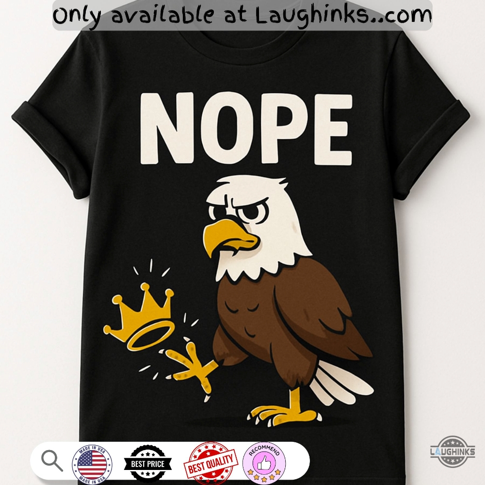 No Kings In America Bald Eagle Shirt 5 No Kings in America Bald Eagle Shirt