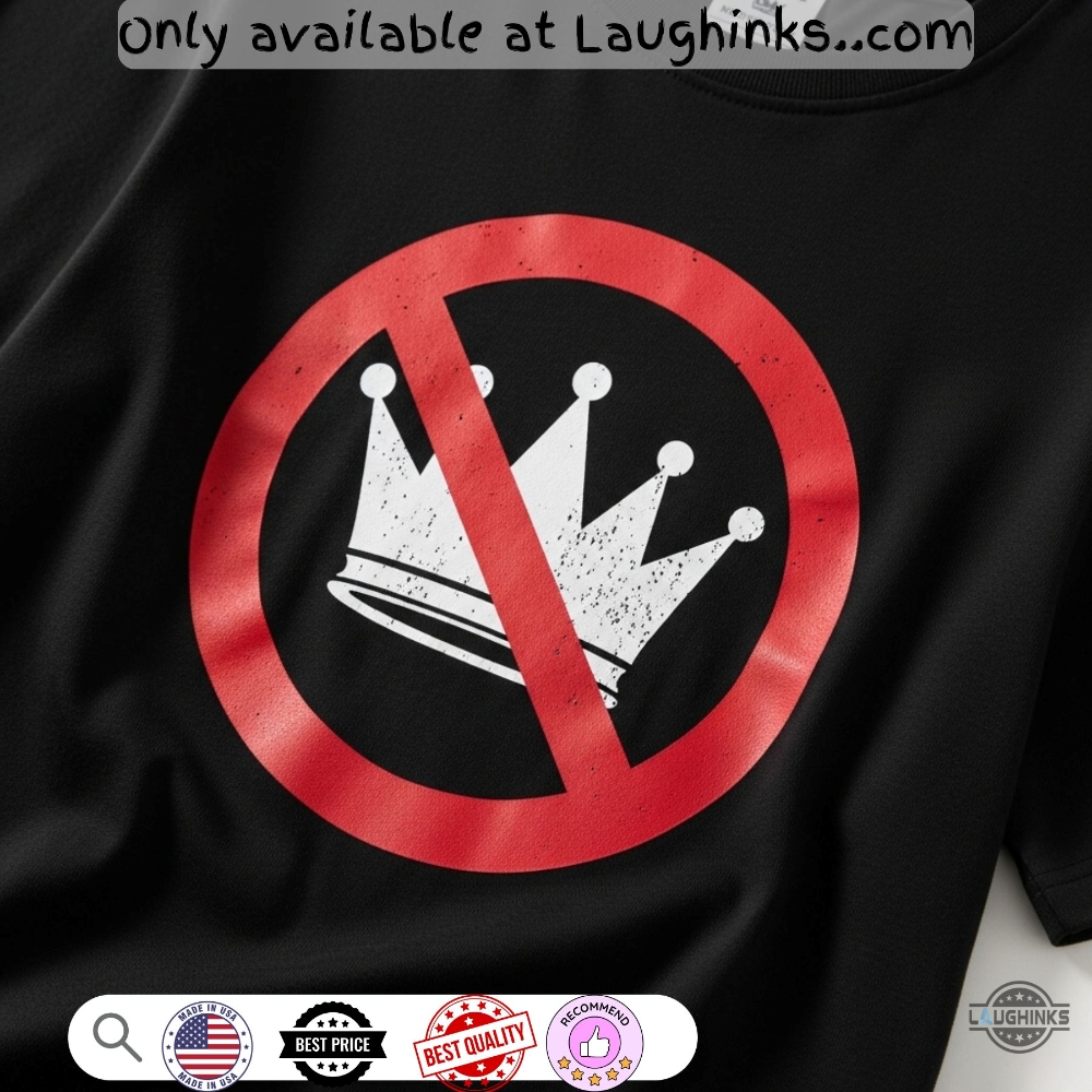 No Kings In Usa Shirt Rejecting Kings Since 1776 Anti Trump Tee 2 No Kings In USA Shirt Rejecting Kings Since 1776 Anti Trump Tee