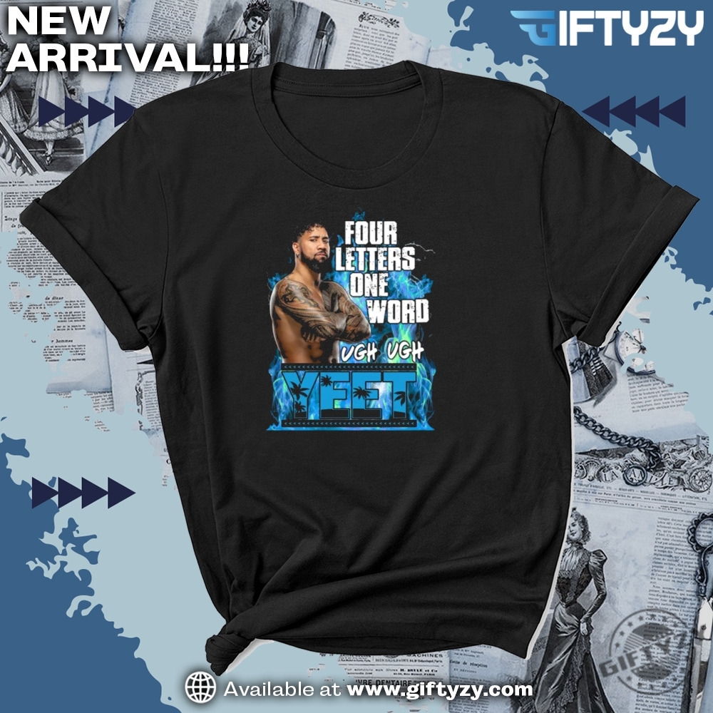 Main Event Jey Uso 4 Letters Yeet Shirt 7 Main Event Jey Uso 4 Letters YEET Shirt