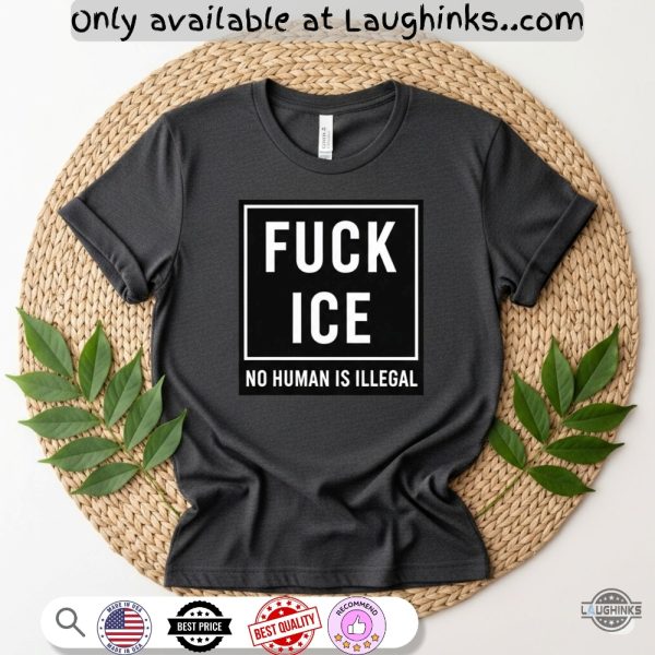 fuck ice no human is illegal shirt abolish ice anti trump tee