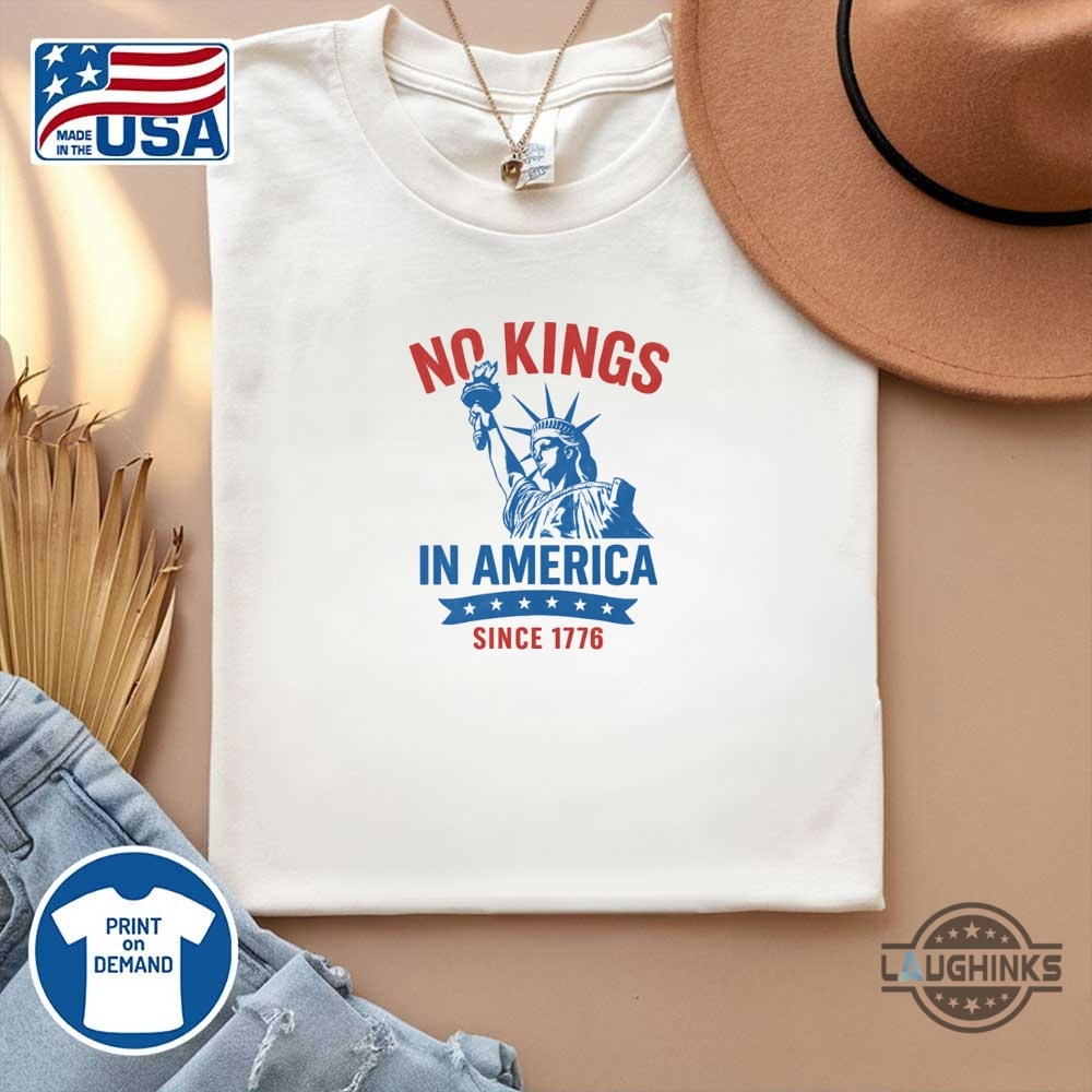 No Kings In America Since 1776 Anti Trump Statue Of Liberty Shirt 14 No Kings in America Since 1776 Anti Trump Statue of Liberty Shirt