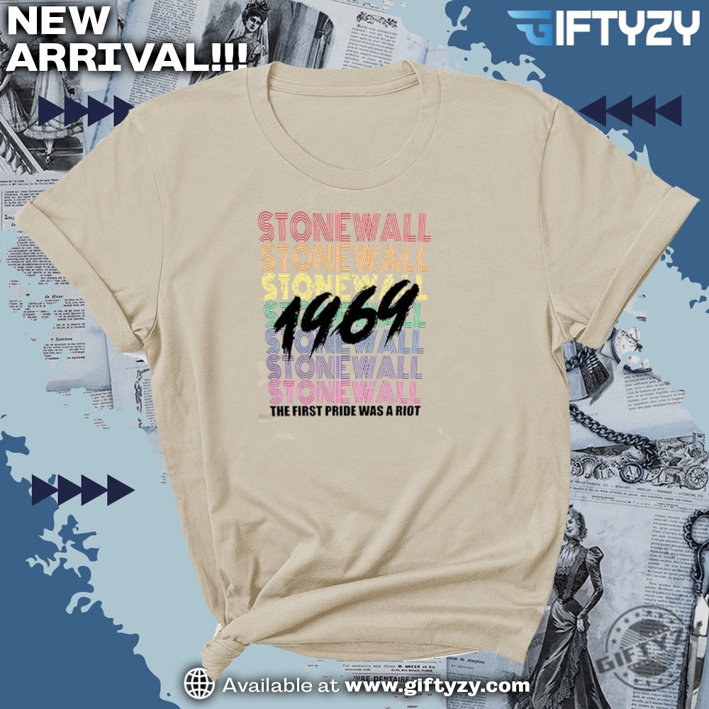 The First Pride Was A Riot Est 1969 Shirt 4 The first Pride Was a Riot EST 1969 Shirt