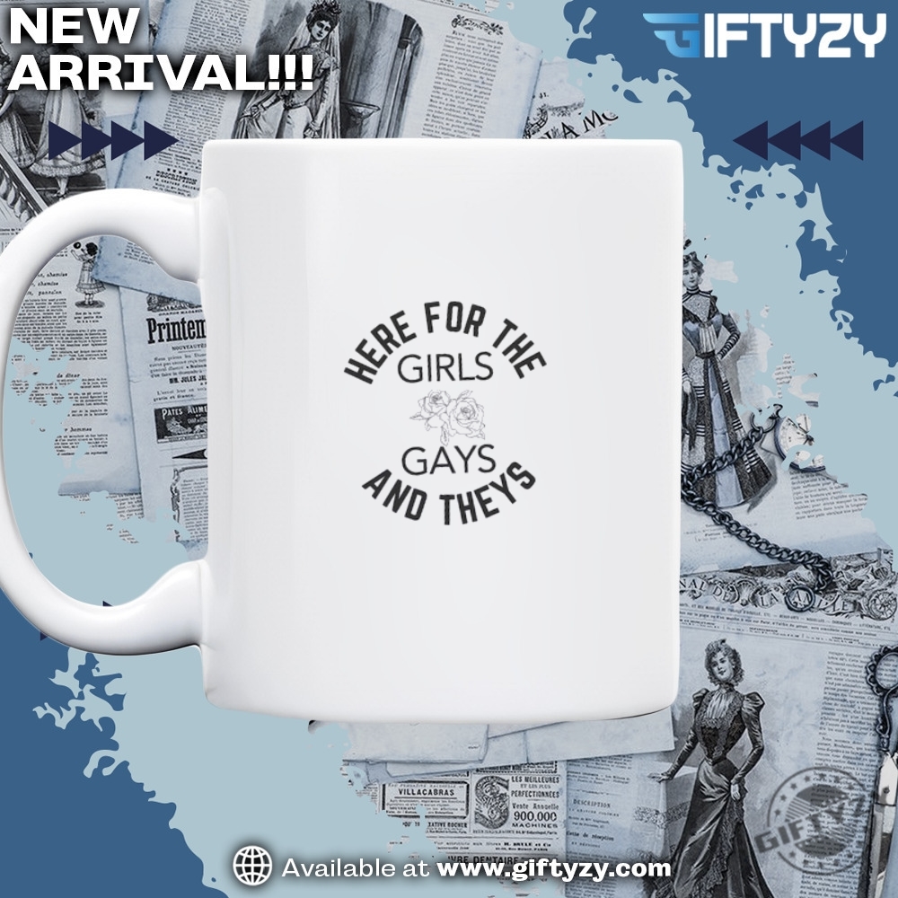Pride Queer Here For The Girls Gays And Theys Queer Lgbt Ally Shirt 5 Pride Queer Here for the Girls Gays and Theys Queer LGBT Ally Shirt