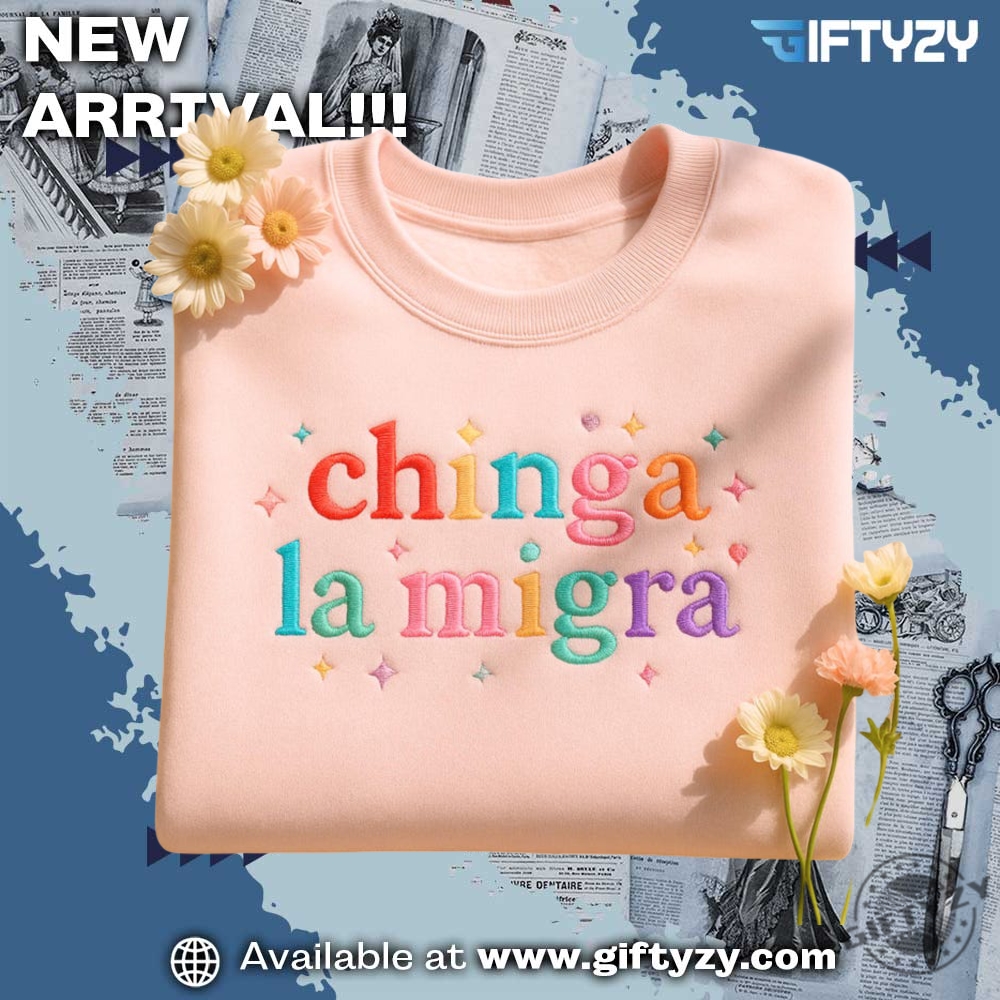 LGBT Pride Month Gifts 15 Chinga La Migra Fuck Trump Ice Maga Fascism Embroidered Shirt