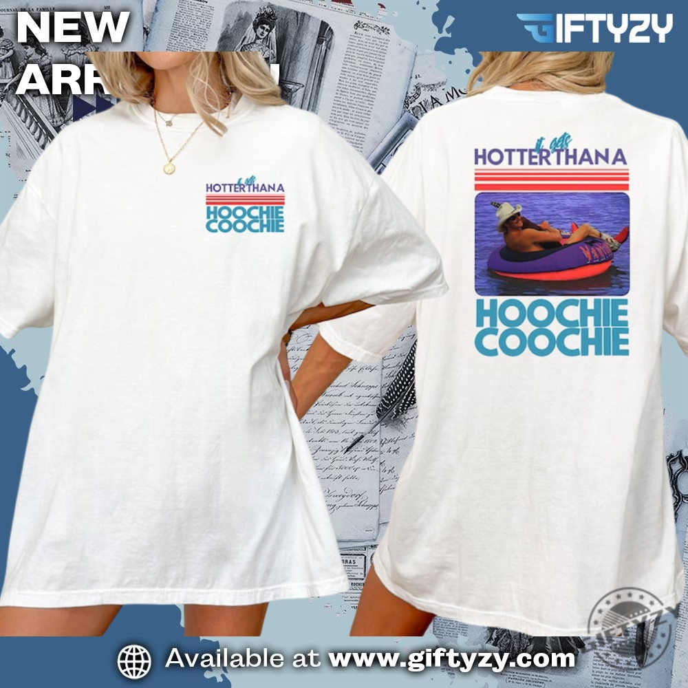 Hotter Than A Hoochie Coochie Meme Summer Vacation Shirt 3 Hotter Than A Hoochie Coochie Meme Summer Vacation Shirt