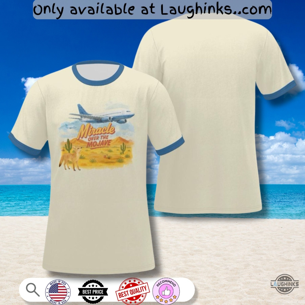 Miracle Over The Mojave Travel Shirt Inspired By The Rehearsal Nathan Fielder Parody 6 Miracle over the Mojave Travel Shirt inspired by The Rehearsal nathan fielder parody