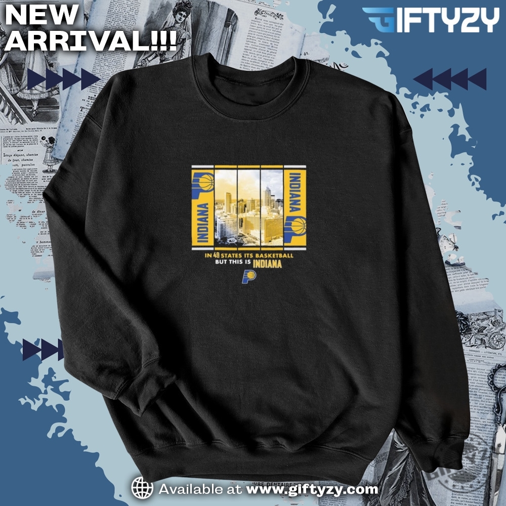 Indiana Pacers Skyline Boxout In 49 States Its Basketball But This Is Indiana Vintage Shirt 6 Indiana Pacers Skyline Boxout In 49 States It’s Basketball But This Is Indiana vintage shirt