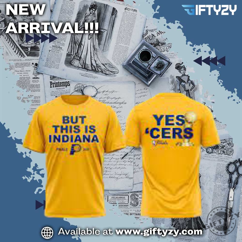 This Is Indiana, OKC shirt and Shoes 9 Indiana Hustle Gold But This Is Indiana 2025 Official 3D Shirt