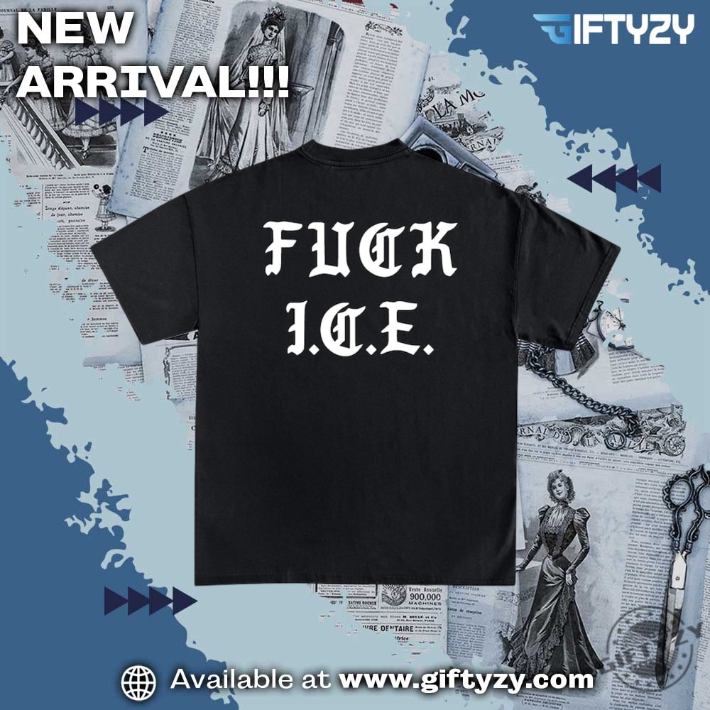 Fuck Ice Old English Funny Shirt 3 FUCK ICE Old English funny shirt