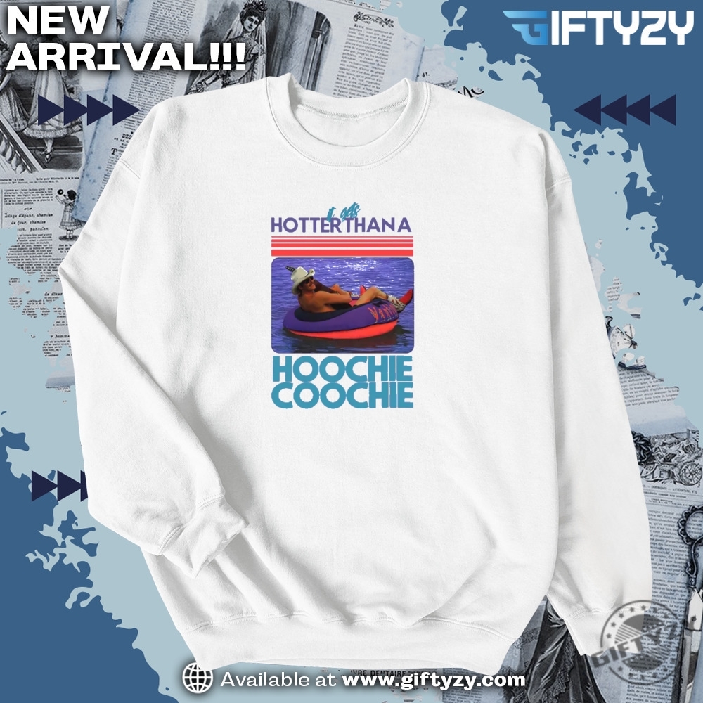 Hotter Than A Hoochie Coochie Alan Jackson Meme Summer Vacation Shirt 6 Hotter than a Hoochie Coochie Alan Jackson Meme Summer Vacation shirt