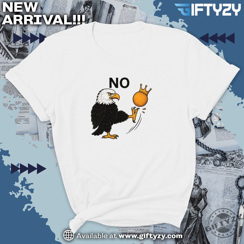 No Kings In America Bald Eagle Political Meme Shirt 7 No Kings in America Bald Eagle Political Meme Shirt