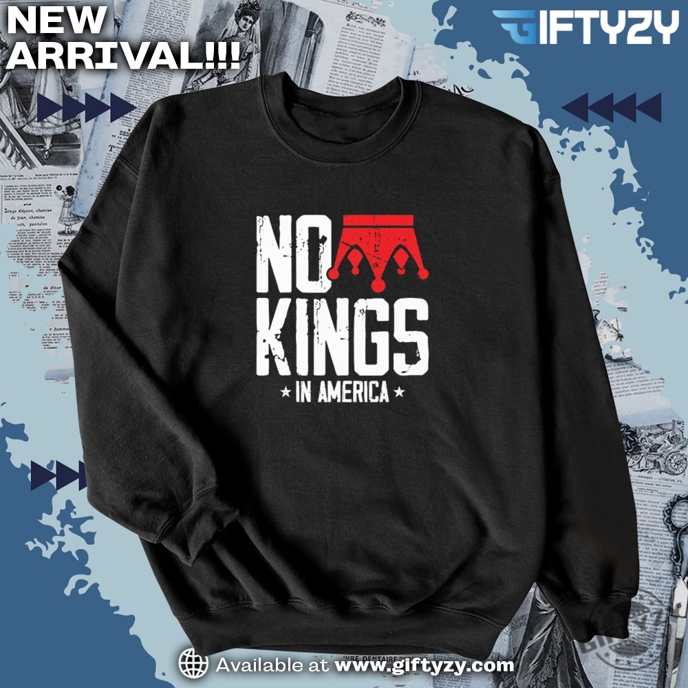 No Kings In America Patriotic Freedom Liberty Since 1776 Shirt 6 No Kings In America Patriotic Freedom Liberty Since 1776 Shirt