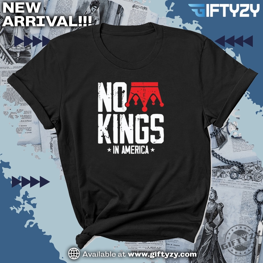 No Kings In America Patriotic Freedom Liberty Since 1776 Shirt 7 No Kings In America Patriotic Freedom Liberty Since 1776 Shirt