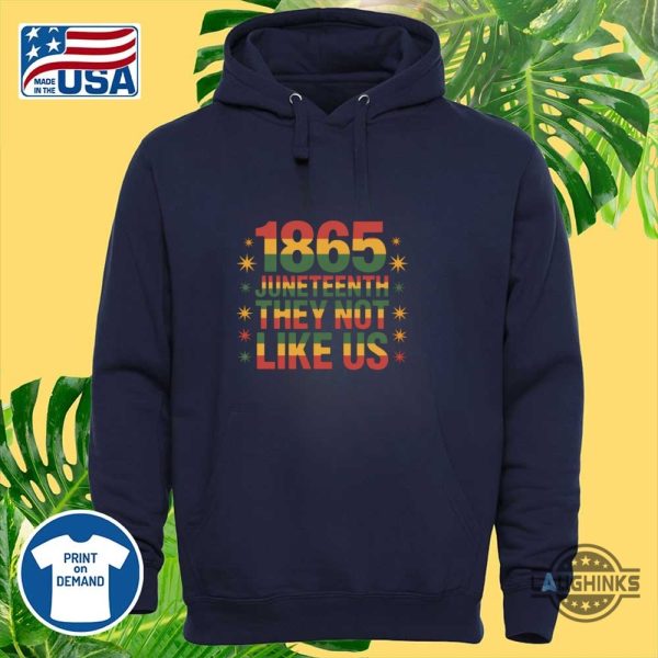 they not like us juneteenth shirt ideas near me