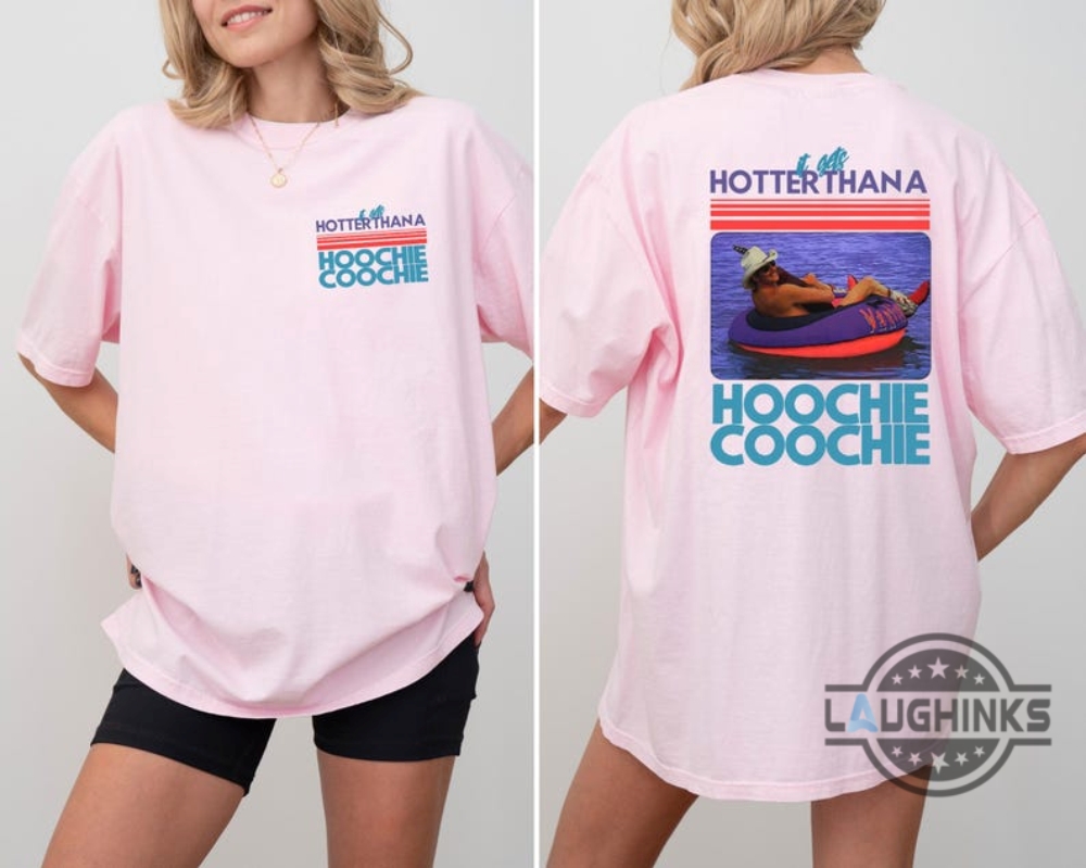Hotter Than A Hoochie Coochie Funny Alan Jackson Shirt 10 Hotter Than A Hoochie Coochie Funny Alan Jackson shirt