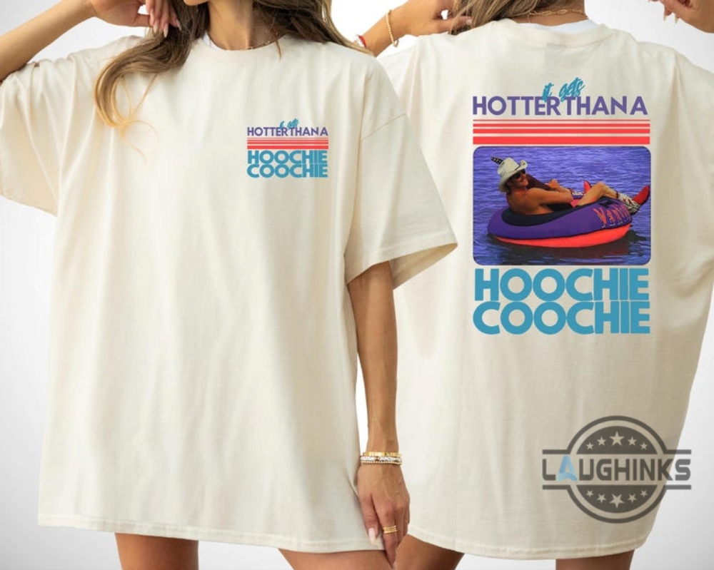 Hotter Than A Hoochie Coochie Funny Alan Jackson Shirt 11 Hotter Than A Hoochie Coochie Funny Alan Jackson shirt