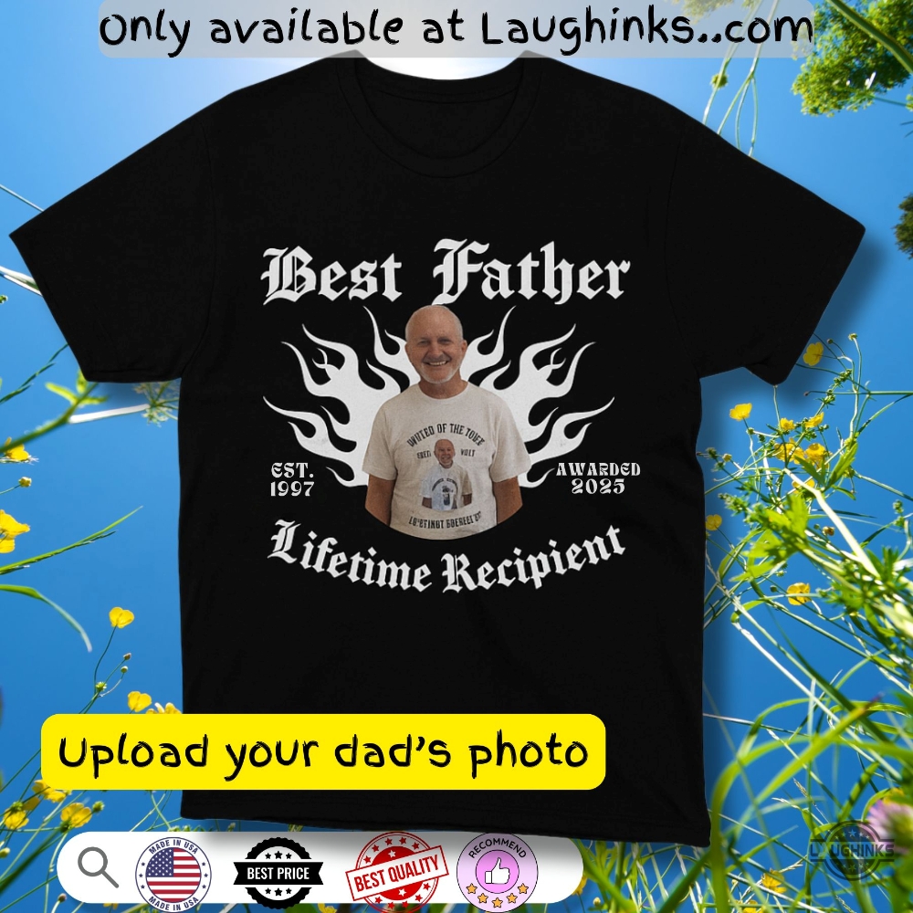 Best Father Lifetime Recipient Funny Fathers Day Gift Upload Photo Shirt 5 Best Father Lifetime recipient funny fathers day gift upload photo shirt