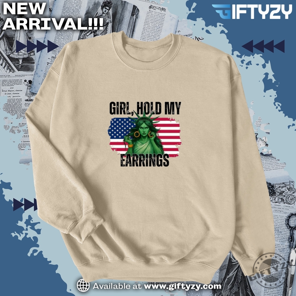 Stars Stripes And Equal Rights Shirt 16 Girl Hold My Earrings Liberty Resist Shirt