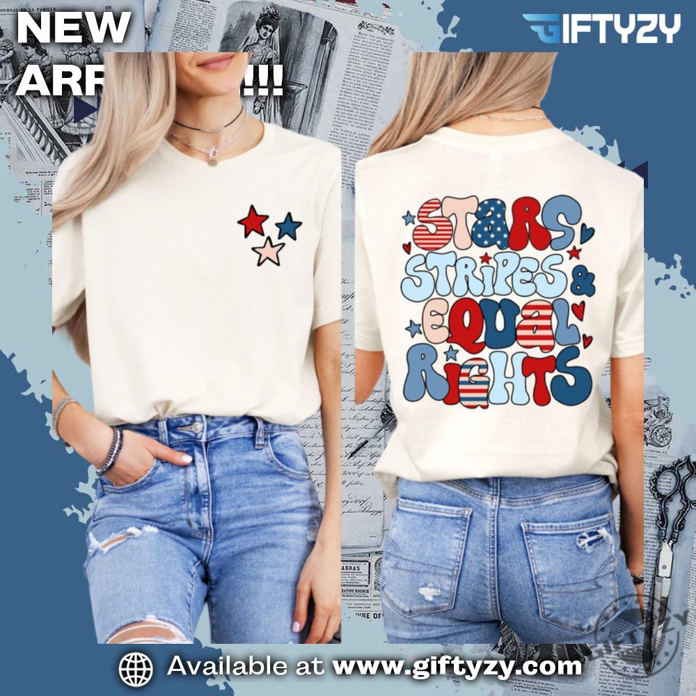 Stars Stripes And Equal Rights Shirt 19 Stars Stripes And Equal Rights Feminist American 2Sides Shirt