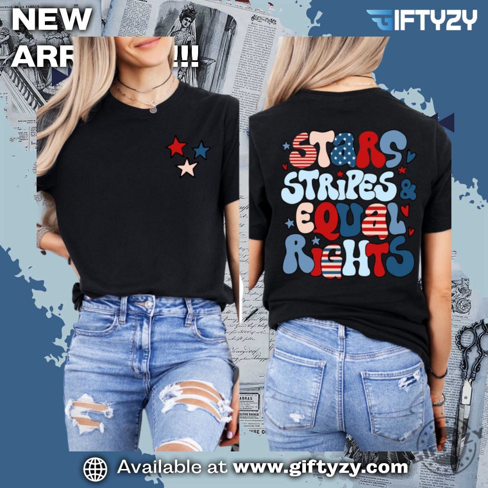 Stars Stripes And Equal Rights Feminist American 2Sides Shirt 3 Stars Stripes And Equal Rights Feminist American 2-sides Shirt