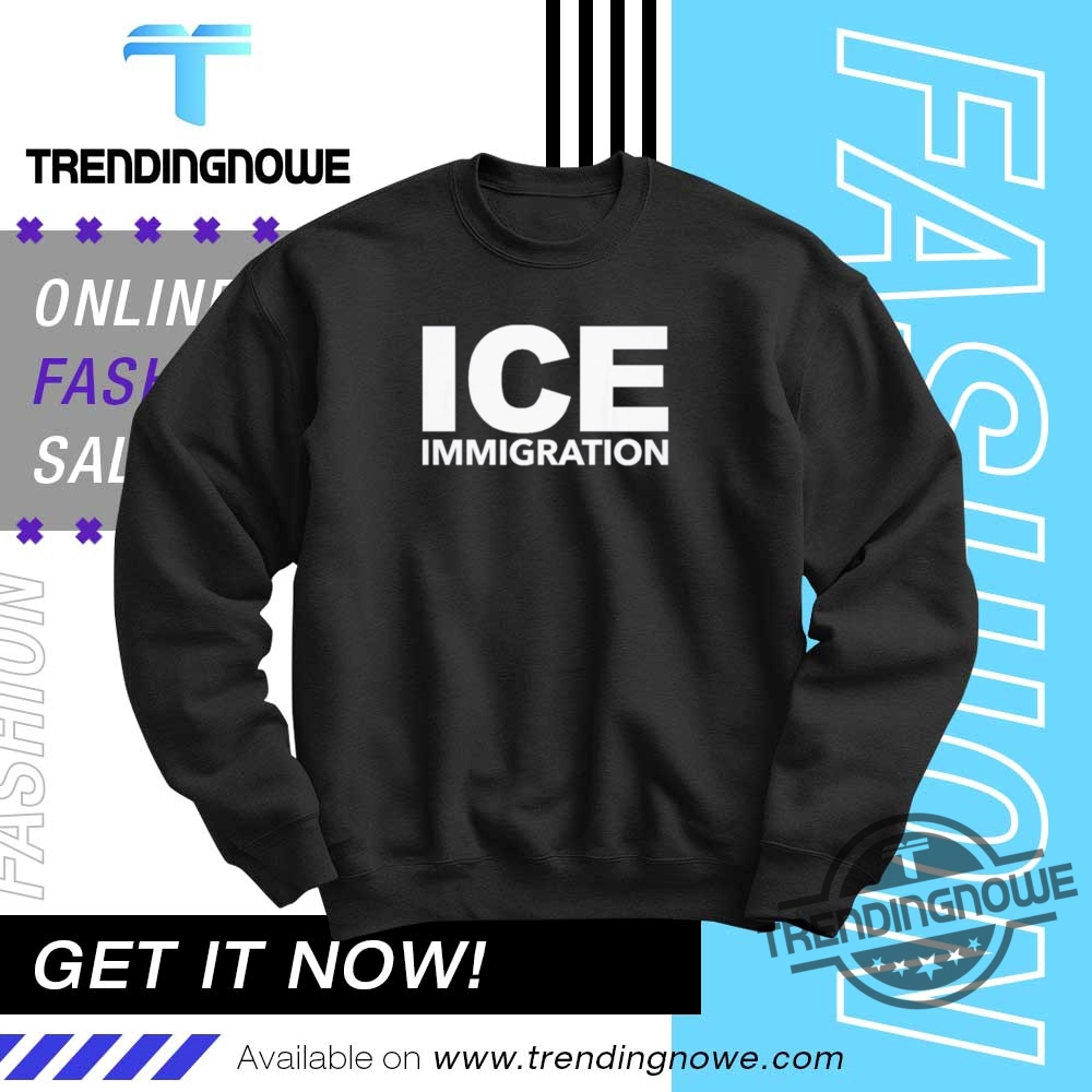 Ice Immigration T Shirt 10 ICE Immigration T Shirt