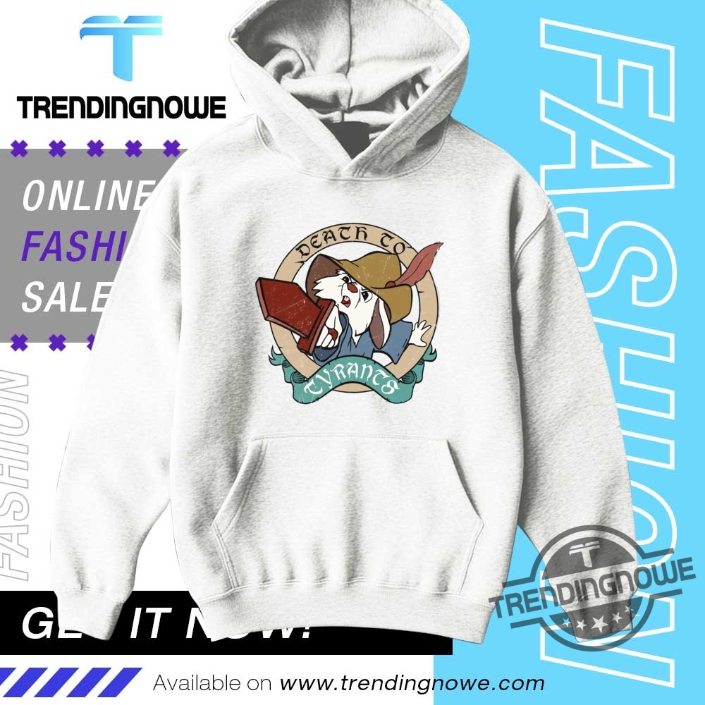 Death To Tyrants Shirt Skippy Rabbit Tee 9 Death To Tyrants Shirt Skippy Rabbit Tee