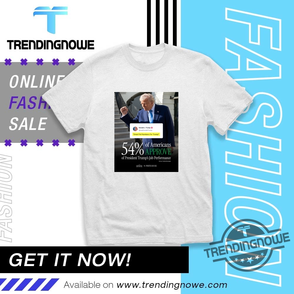 "Top 2025 Sports Jerseys and Tees: Sophie Cunningham to Ronaldo" 8 Trump 54 Percent Approval Rating Shirt Great Poll Numbers 2025 Patriotic Tee