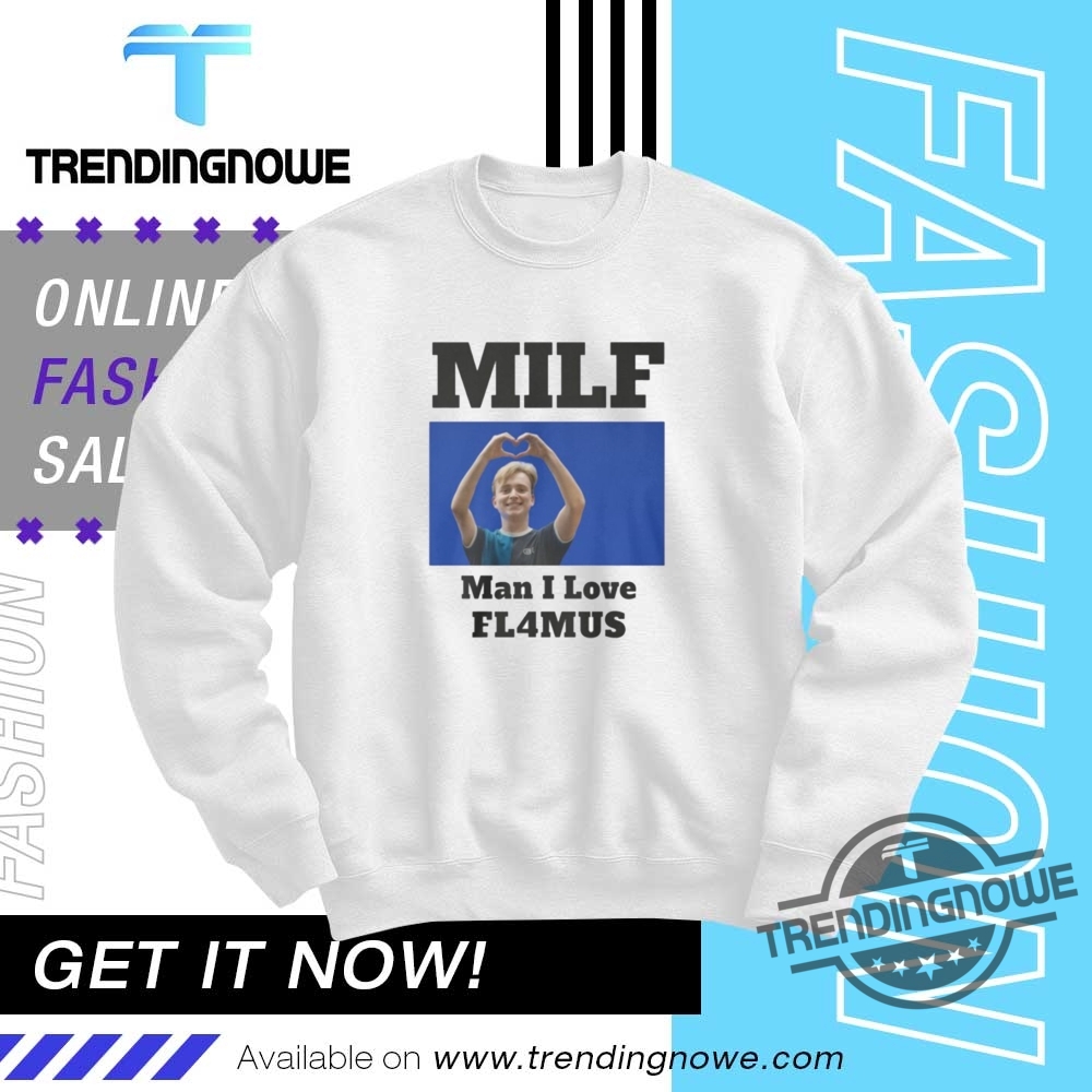 Milf Man I Love Fl4mus Shirt 10 MILF Man I Love FL4MUS Shirt