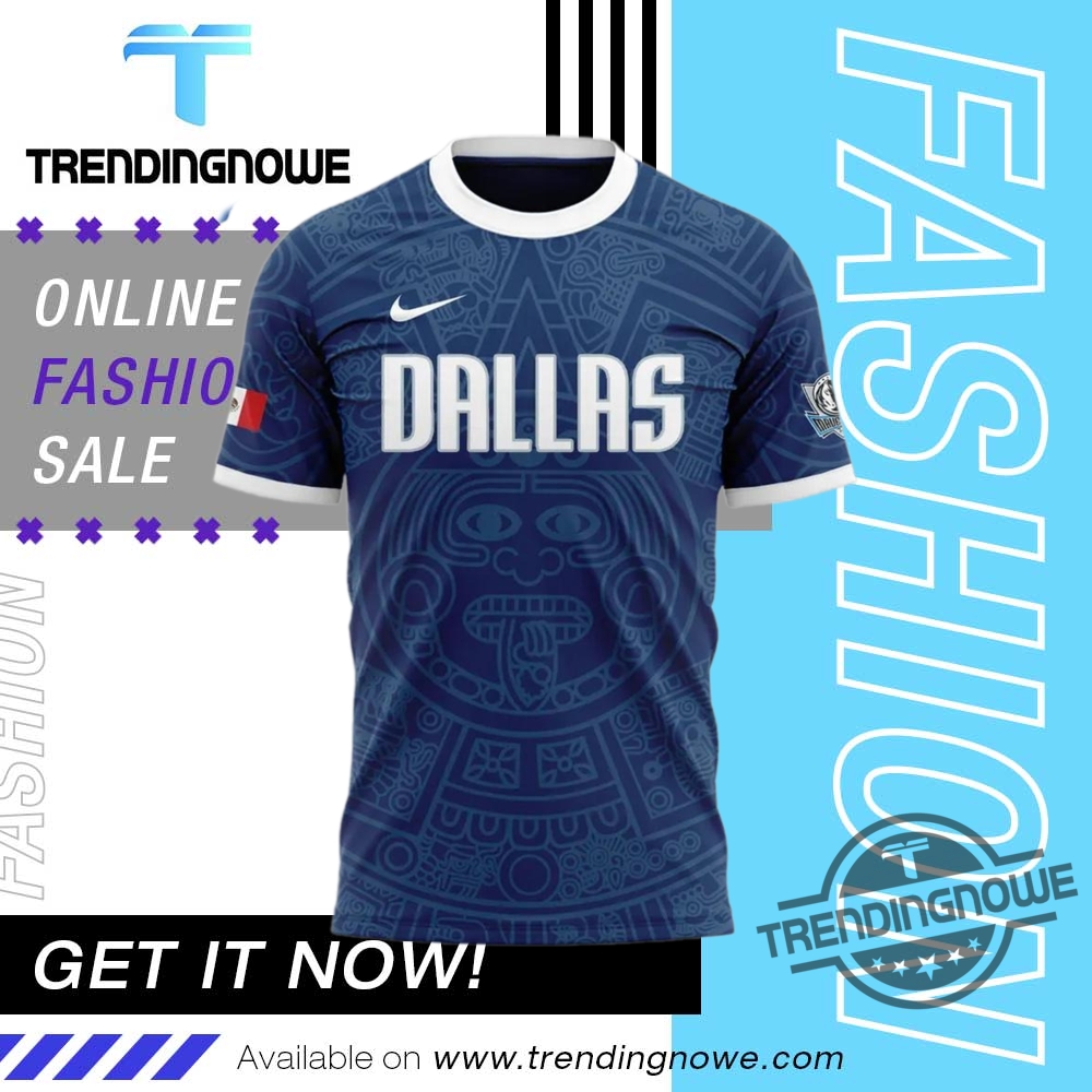 Dallas Mavericks Mexico City Game 2025 Shirt 9 Dallas Mavericks Mexico City Game 2025 Shirt