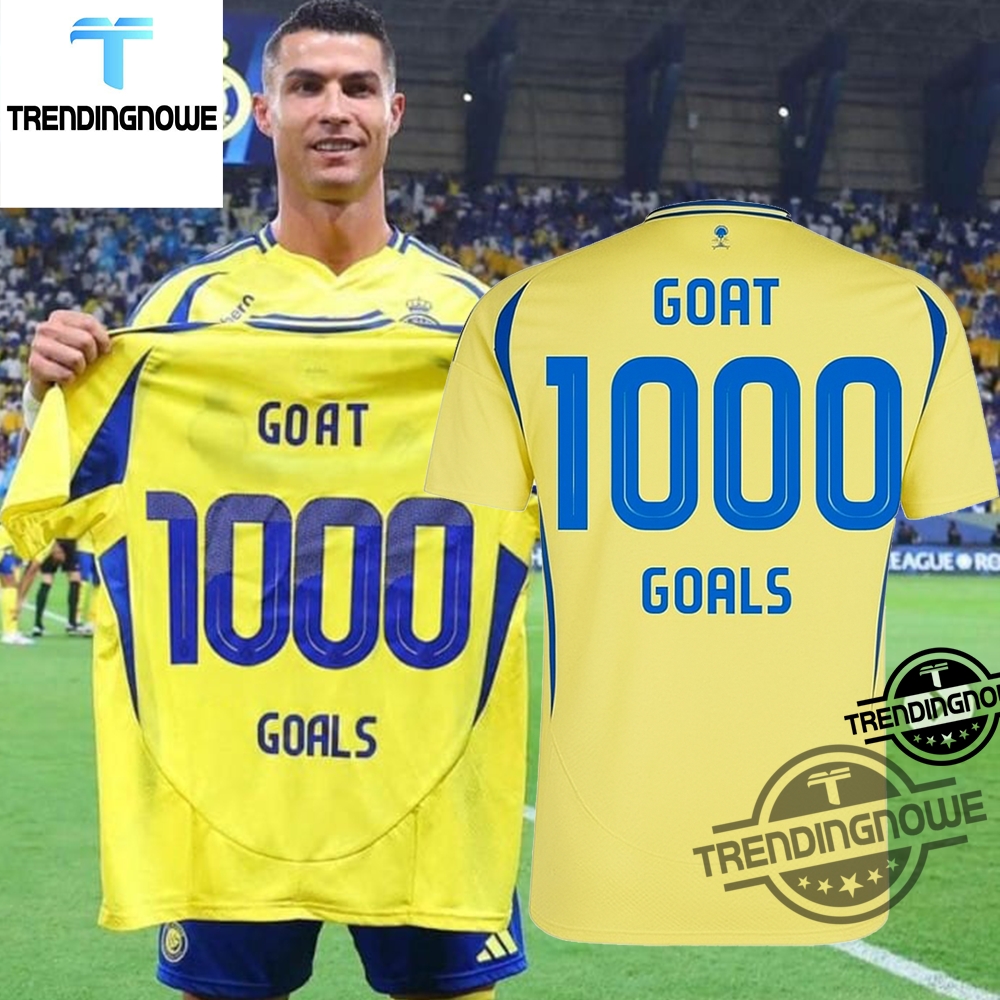Al Nassr Ronaldo Cr7 Goat 1000 Goals Jersey trendingnowe 3