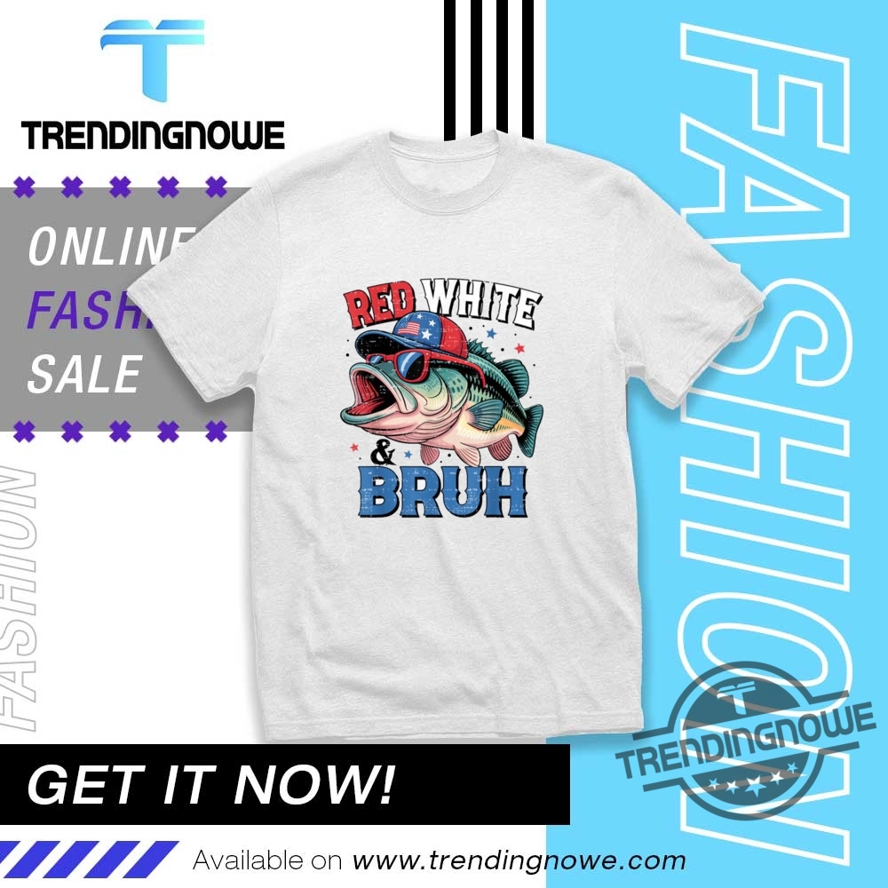 Red White Bruh Fishing Fisherman 4Th Of July Shirt trendingnowe 1