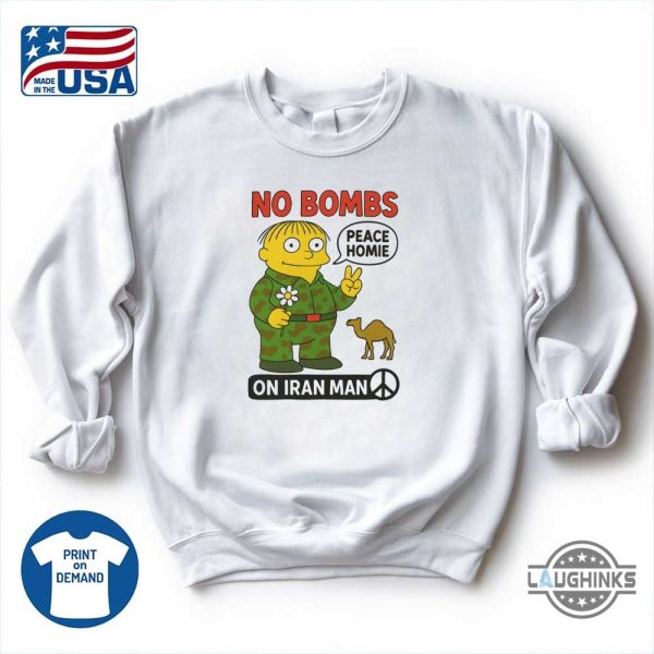 the simpsons peace homie no bombs on iran man shirt usa bombed iran tee