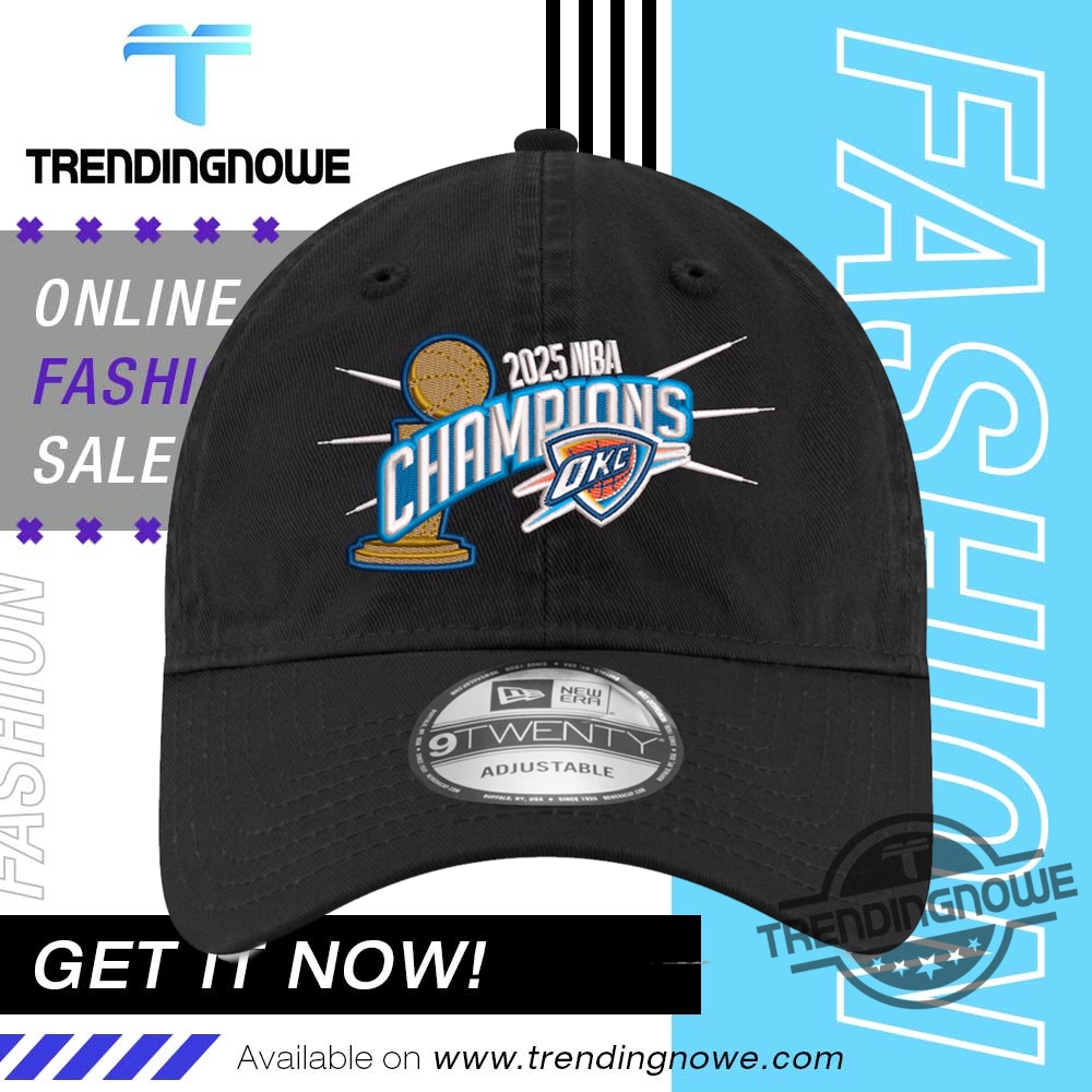 "Top 5 Must-Have Oklahoma City Thunder 2025 Champions Apparel" 6 Oklahoma City Thunder 2025 Nba Finals Champions Hat