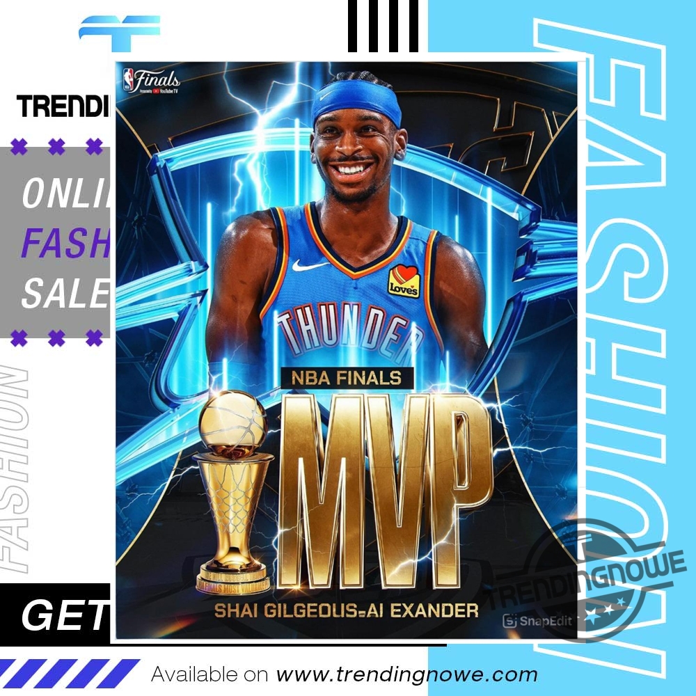 "Top 5 Must-Have Oklahoma City Thunder 2025 Champions Apparel" 9 Shai Gilgeous Alexander Okc Mvp 2025 Nba Champions Poster
