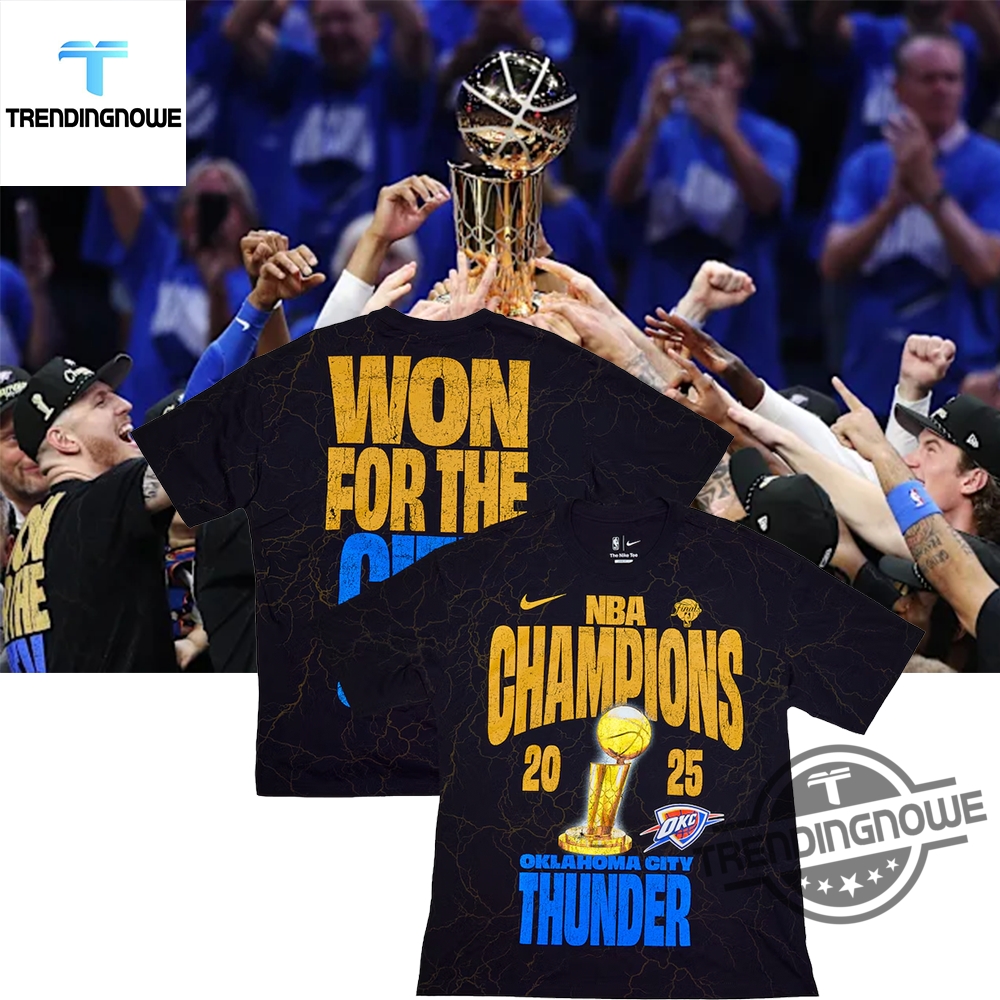 Oklahoma City Thunder 2025 Nba Finals Champions Won For The City Shirt 7 Oklahoma City Thunder 2025 NBA Finals Champions Won For The City Shirt