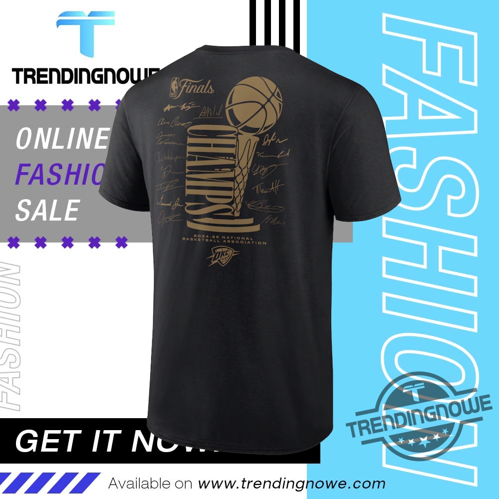 "Celebrate 2025 NBA Champions: Oklahoma City Thunder Apparel Collection" 8 Okc 2025 Nba Finals Champions Double Dribble Roster Trophy Shirt