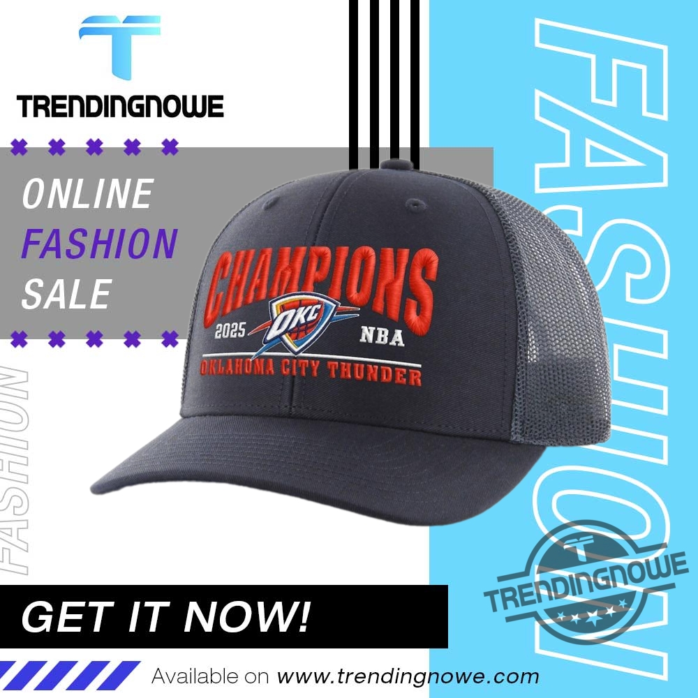 Oklahoma City Thunder 2025 Nba Finals Champions Hat