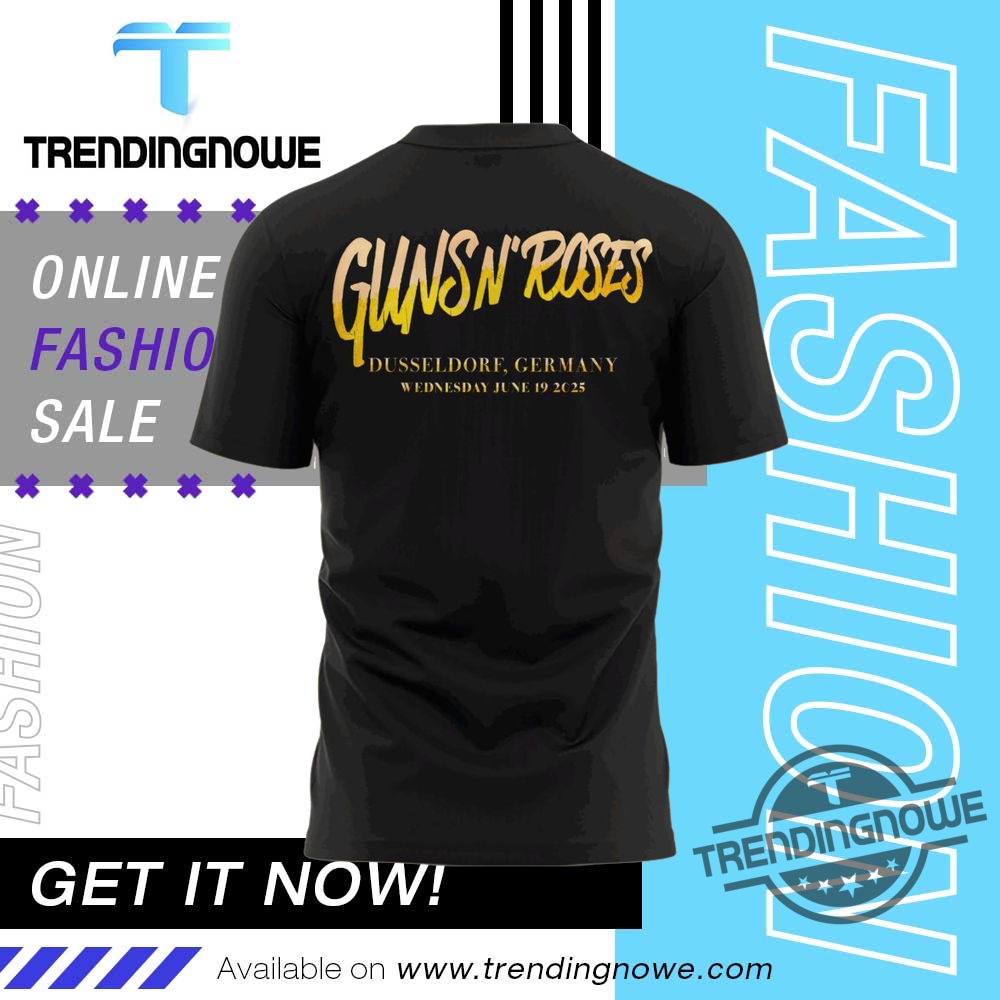 Guns N Roses World Tour To Dusseldorf 2025 Shirt 8 Guns N Roses World Tour To Dusseldorf 2025 Shirt