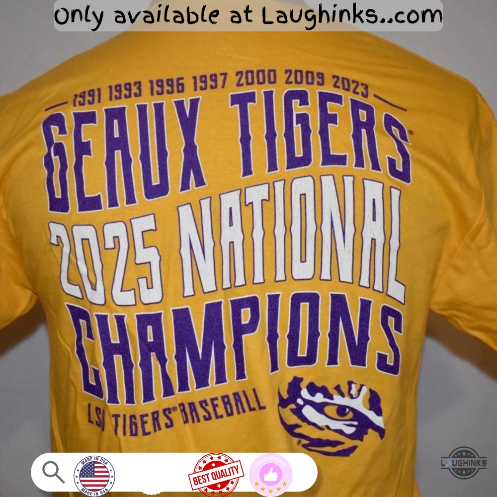 Lsu Tigers Baseball 2025 National Champions Geaux Tigers Shirt Choose Color 3 LSU